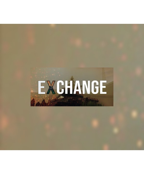 EXCHANGE Steam Key GLOBAL